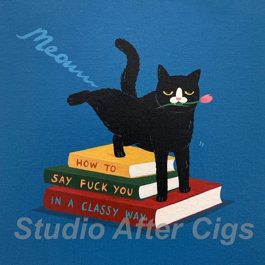 My Words May Be Sassy And Sharp But They’re Always On Point, Just Like Me. MEOW (LP)